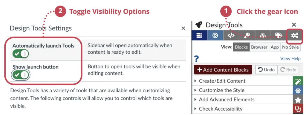 Steps for showing design tools automatically: 1) click the gear icon and 2) toggle visibility options