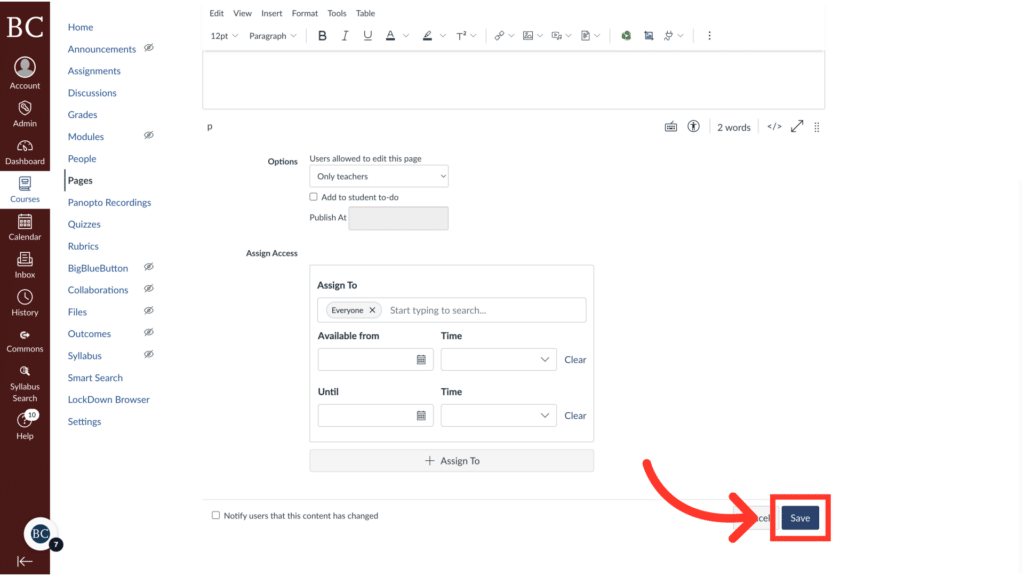 Screenshot of a webpage showing options for access settings and assignments. Red arrow points to a blue "Save" button. No landmarks or people visible.