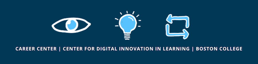 Career Center | Center for Digital Innovation in Learning | Boston College