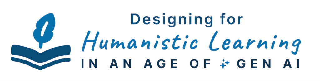 Humanistic Teaching in an Age of AI