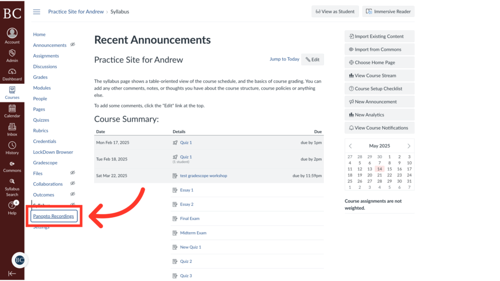 A screenshot of a course page titled Practice Site for Andrew on a learning platform. A red arrow points to the Panopto Recordings link in the left sidebar menu. The page displays a course summary and important dates.
