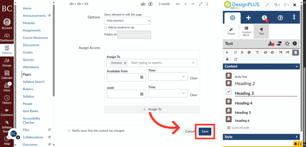 A screenshot shows a page editor interface with an assign access panel. A large red arrow points to a blue “Save” button at the bottom right to indicate where to click after editing.