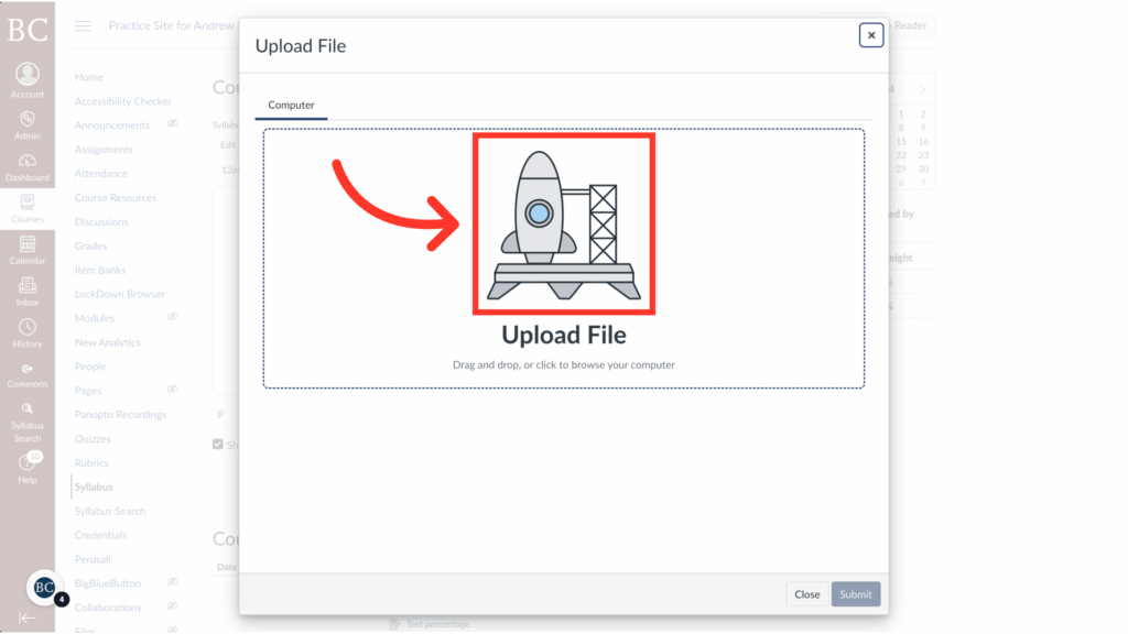 A computer screen shows an Upload File dialog with a rocket icon in a red box and an arrow pointing to it, indicating where to drag and drop files to upload. Buttons for Close and Submit are at the bottom.