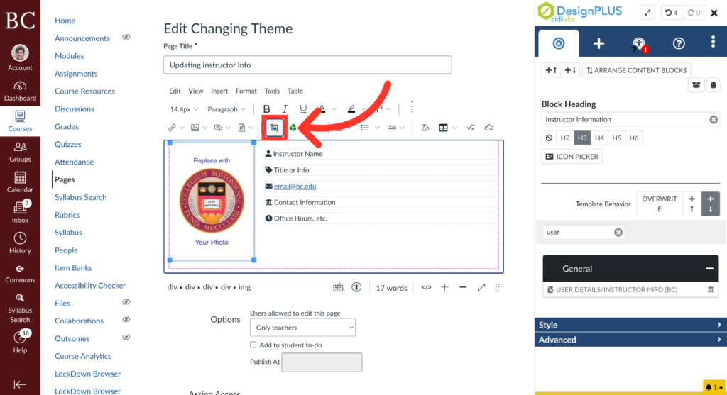 Screenshot of a web page editor in Canvas LMS. A red arrow points to the image icon in the toolbar above a table that includes a placeholder for an instructor photo and contact information. DesignPLUS menu is open on the right.